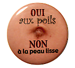 Badge Oui aux poils, Non � la peau lisse