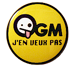 Badge OGM j'en veux pas
