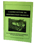 L'agriculture de destruction massive
