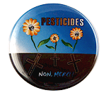 Badge Pesticides non merci (fleurs)