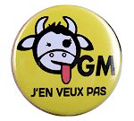 Badge Vache OGM j'en veux pas