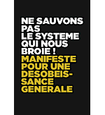 Ne sauvons pas le syst�me qui nous broie