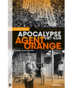 Livre Agent orange, Apocalypse Vietnam