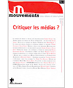 Revue Mouvements : Critiquer les m�dias